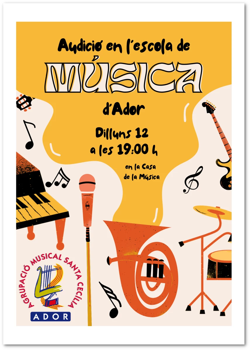 Cartell anunciador de l'Audició de l'alumnat de l'Escola de Música de l'Agrupació Musical Santa Cecília d'Ador
